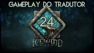 Let's Play DO TRADUTOR - Icewind Dale: Enhanced Edition EM PORTUGU&Ecirc;S! - P24 - Cad&ecirc; o Hjollder?
