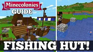 Minecolonies Guide - Fisher's Hut! Fisher Job! #16
