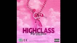 Mixbybecio - Highclass (Audio)