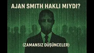 AJAN SMITH HAKLI MIYDI? (Zamansız D&uuml;ş&uuml;nceler)