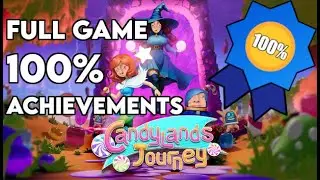 Candylands Journey | Full Game 100% Achievements Playthrough