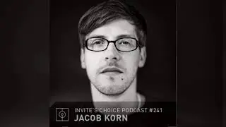 Invite's Choice Podcast 241 - Jacob Korn