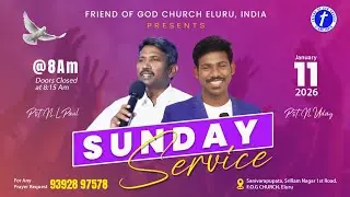 🔴Sunday Morning Service| Pastor. N. L. Paul| #Eluru|Friend of God church| 11 Jan