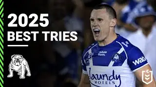 NRL Highlights | 2025 NRL Highlights | Canterbury-Bankstown Bulldogs Top Tries of 2025