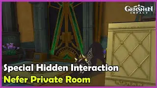 Special Hidden Interaction in Nefer Private Room | Genshin Impact
