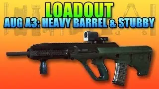 Loadout: AUG A3 - Crazy Accuracy? Heavy Barrel & Stubby Grip (Battlefield 4 Gameplay/Commentary)