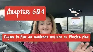 Trying to Find My Audience Outside of Florida Man