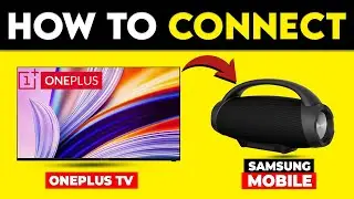 How To Connect OnePlus TV To Samsung Mobile (How To Screen Cast/Mirror Samsung Phone On OnePlus TV)