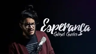 Esperança \\ Gabriel Guedes