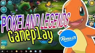 Pokeland Legends ANDROID Gameplay on Remix OS --- Game of Monster:Legendary
