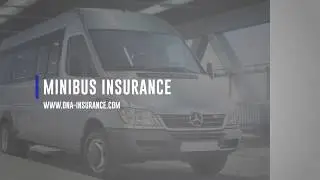 Minibus Insurance in The UK - Cheaper Minibus Insurance Quotes From DNA Insurance