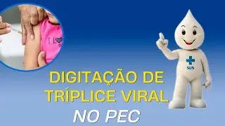 COMO DIGITAR  1&ordf; E 2&ordf; DOSE DE TRIPLICE VIRAL NO PEC