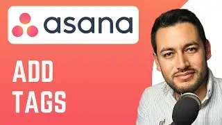 How To Add Tags in Asana | Create and Use Tags | Asana Tutorial