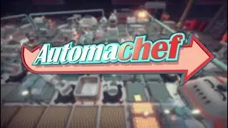 Automachef Part 1