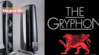 Magico M6 & Gryphon