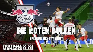 INTER PART 2 CL | DIE ROTEN BULLEN 68 | RED BULL LEIPZIG | FM21 | FOOTBALL MANAGER 2021