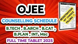Ojee B Tech , B Arch , B Plan , B Cat & Int.Msc Counselling Schedule Time Tablet 2025 । #ojee2025