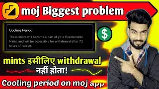 Cooling period on moj|| moj app mints withdrawal problem || Vj Thakur Tech