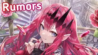 Nightcore - Rumors