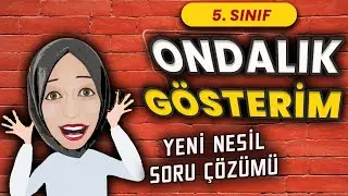 ONDALIK GÖSTERİM | 5. Sınıf Yeni Nesil Soru Çözümü  #2022tayfa