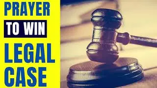 PRAYER TO WIN LEGAL CASE 🙌🏾 Prayer to win court case 🙏🏽