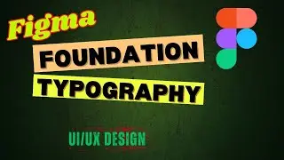 Typography Foundations in UI/UX Design | Master Text Styling in Figma