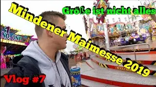 Vlog #7: Es kommt nicht auf die Gr&ouml;&szlig;e an... / Mindener Maimesse 2019
