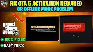 HOW TO FIX GTA 5 ACTIVATION REQURIED | GTA 5 OFFLINE MODE PROBLEM FIXED | GTA V 2022