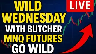 MNQ Futures Trading | Wild Wednesdays with Butcher Live