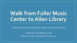 Walk from Fuller to Allen