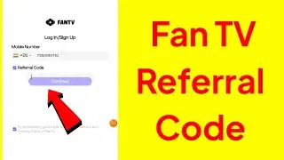 Fan Tv App Referral Code