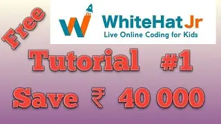 Whitehat Junior Tutorial | Whitehat jr Tutorial Coding For Kid | Whitehat jr Tutorial #1 | Whitehat