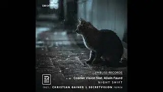 Cosmic Vision feat.  Allain Faurd - Night Shift (Secretvision Remix)