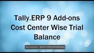 Tally.ERP 9 Add-on Cost Center Details in Trial Balance