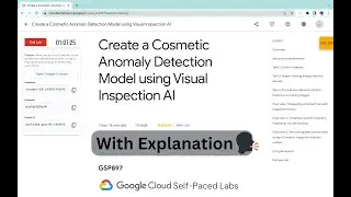 Create a Cosmetic Anomaly Detection Model using Visual Inspection AI  #qwiklabs  #GSP897 @quick_lab