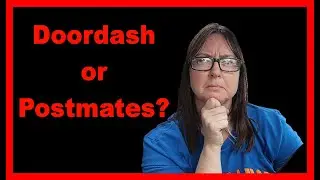 Doordash vs Postmates 2018 Part 1:  Which is Better?