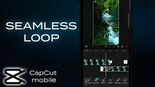 Seamless Loop in CapCut MOBILE | Quick Tutorial