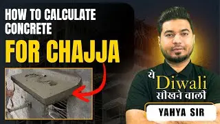 Concrete Quantity Calculation for CHAJJA || Step-by-Step Explained