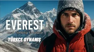 Everest Dağına &Ccedil;ıktım - Everest Real Climbing Simulator Demo T&uuml;rk&ccedil;e Oynanış