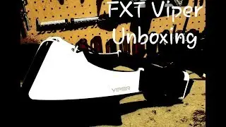 FXT Viper Unboxing and DVR