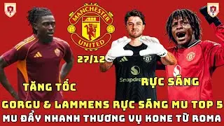 TIN MU 27/12: DORGU & LAMMENS RỰC SÁNG MU LÊN TOP 5, TĂNG TỐC THƯƠNG VỤ KONE, LÝ DO THAY CASEMIRO
