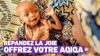Offrez votre 'Aqiqa, répandez la joie | Human Appeal France