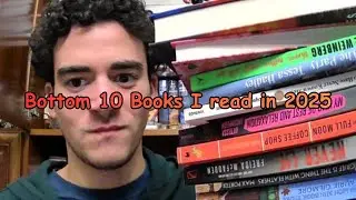 Bottom 10 Books I read in 2025!