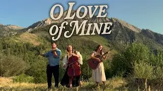 O Love of Mine | CelloKat