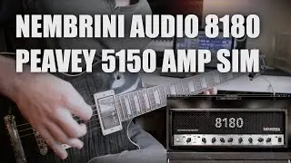 Nembrini Audio 8180 (Peavey 5150 Amp Sim) Hard Rock Playthrough & Mix Demo