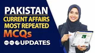 Pakistan current affairs 2025 || important current affairs McQs for PPSC, KPPSC, SST #currentaffairs