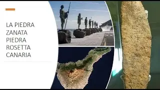 LA PIEDRA ZANATA UN MISTERIO DE LA HISTORIA CANARIA LLAMADA PIEDRA ROSETTA CANARIA