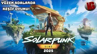 Y&Uuml;ZEN ADALARDA KEŞİF OYUNU! 🌱 | Solarpunk Demo T&uuml;rk&ccedil;e