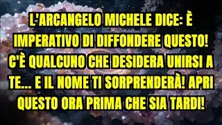 L'ARCANGELO MICHELE DICE: &Egrave; IMPERATIVO DI DIFFONDERE QUESTO! C'&Egrave; QUALCUNO CHE DESIDERA UNIRSI A...