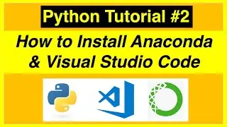 How to install Python Anaconda and VS Code in 2021 - Modern Python for Beginners Tutorial #2